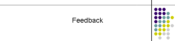 Feedback